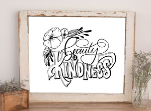 wall art that says beauty is kindness with floral illustrations in black and white